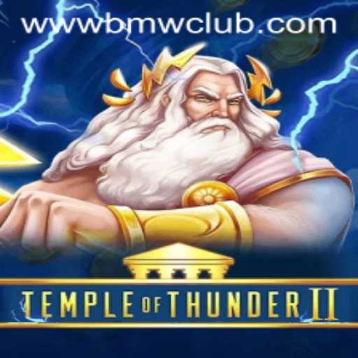 Exploring the Mythical Realms of TempleofThunderII and the Exclusive BMW CLUB